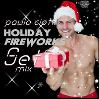Paulo Ciotti Holiday Fireworks Set Mix 2016 by Paulo Ciotti