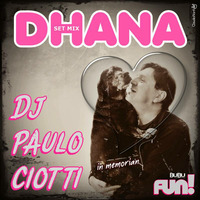 Dhana Set Mix -  ¨ In Memorian ¨ -  Amor Eterno  Paulo Ciotti by Paulo Ciotti