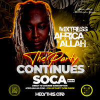 The Party Continues Soca 2024|  Vibe Check 10.26.23 by Mixtress Africa Allah