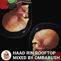 Haad Rin Rooftop Afterparty by OmBabush