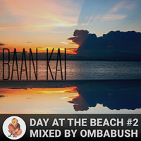 Day at the beach #2 – Baan Kai by OmBabush