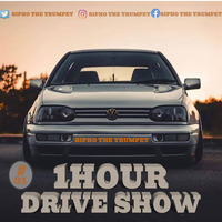 1 HOUR DRIVE SHOW #01 by SIPHO THE TRUMPET