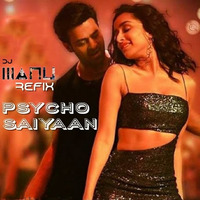 Psycho Saiyaan - Saaho - DJ Manu Remix by DJ Manu