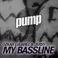Ozkar Lugarel &amp; Jersy - My BassLine (Oscar Piebbal Attack Remix ) OUT NOW ON BEATPORT by Oscar Piebbal