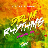 Oscar Piebbal - Drum Rhythms (Original Mix) OUT NOW ON BEATPORT By Sweet Karma Label by Oscar Piebbal