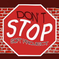 SOFT PROJECT - DON'T STOP (ORIGINAL MIX)SC by Allan Abdalla
