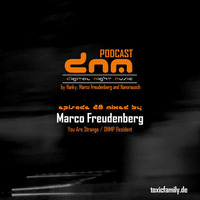 Digital Night Music Podcast 28 mixed by Marco Freudenberg by Toxic Family