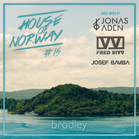 House Of Norway #15: Guest Mix by Jonas Aden, Josef Bamba &amp; FRED SIVV by Bradley