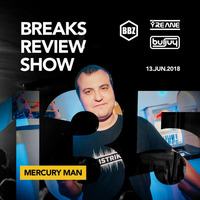 BRS135 - Yreane &amp; Burjuy - Breaks Review Show with Mercury Man @ BBZRS (13 Jun 2018) by Yreane