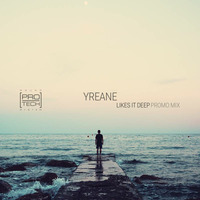 Yreane - Likes It Deep (Pro-Tech Promo Mix) by Yreane