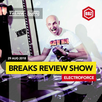 BRS139 - Yreane & Burjuy - Breaks Review Show with ElectroForce @ BBZRS (29 Aug 2018) by Yreane
