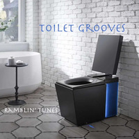 Ramblin' Tunes - Toilet Grooves by Pat
