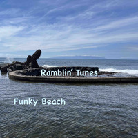 Ramblin' Tunes - Funky Beach by Pat