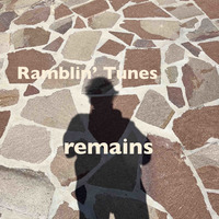 Ramblin' Tunes - remains by Pat