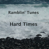 Ramblin' Tunes - Hard Times by Pat