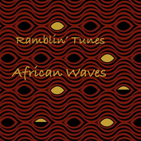 Ramblin' Tunes - African Waves by Pat