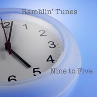 Ramblin' Tunes - Nine 2 Five by Pat