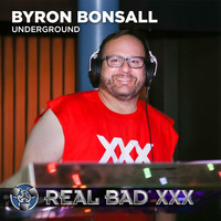 DJ Byron Bonsall - Real Bad XXX (Underground Lounge) by DJ Byron Bonsall