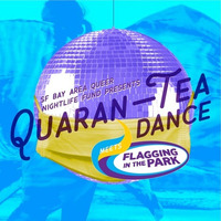 QuaranTea Meets Flagging in the Park (5-10-2020) by DJ Byron Bonsall