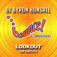 BOUNCE 4th Anniversary by DJ Byron Bonsall