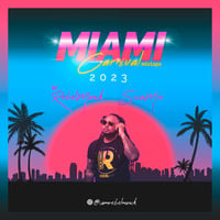Miami Carnival 2023 SOCA Mixtape - Rebel Muzik by Rebel Muzik
