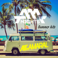 AM Nights Summer Hits by Ale Amaral by Ale Amaral