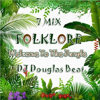 DJ Douglas Beat - Mix Tape (FOLKLORE Welcome to the Jungle) by DJ Douglas Beat