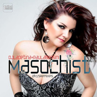 DJ Extasia, Lapetina Ft Paula Bencini -Masochist (Jhonny Belonsi pvt up 2015) by deejayjhonnybelonsisp