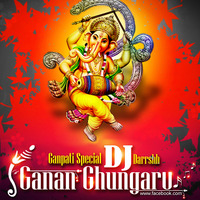 02. Ganana Ghungru - DJ Darrshh ( Remix) by Darshan Jambhale