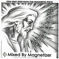 Magnetizer presents Magnetic Emanation by Magnetizer
