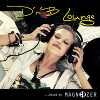 Magnetizer presents  Dnb-Lounge by Magnetizer