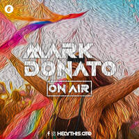 Mark Donato On Air 06 by Mark Donato On Air