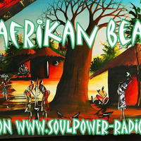 AFRIKAN BEATS WITH ANDY BEGGS ON SOULPOWER-RADIO.COM by Andy Beggs Musical Jukebox.....