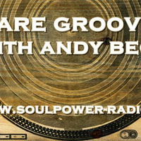 RARE GROOVING WITH ANDY BEGGS JUNE 25TH 2017 by Andy Beggs Musical Jukebox.....