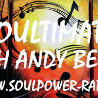 SOULTIMATE WITH ANDY BEGGS FEB 4TH 2018 by Andy Beggs Musical Jukebox.....
