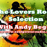 THE LOVERS ROCK SELECTION WITH ANDY BEGGS FEB 2018 by Andy Beggs Musical Jukebox.....