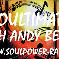 SOULTIMATE WITH ANDY BEGGS MARCH 11TH 2018 by Andy Beggs Musical Jukebox.....