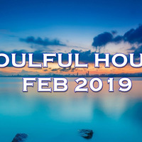 SOULFUL HOUSE FEBRUARY 2019 by Andy Beggs Musical Jukebox.....