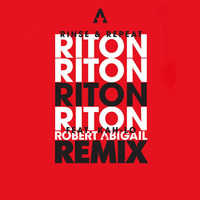 Riton - Rinse &amp; Repeat ft. Kah-Lo (ROBERT ABIGAIL REMIX) by Robert Abigail