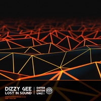 Dizzy Gee | Lost In Sound Show | 20.07.2019 by DIZZY GEE