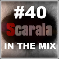 Scarala In The Mix #40 Deep + Funky House by Scarala