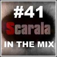 Scarala In The Mix #41 Deep + Funky House by Scarala