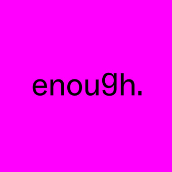 enough.