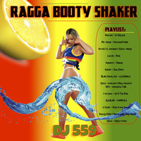 Ragga Booty Shaker by  DJ 559(Radio-Event-Urban Family DanceSchool)