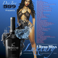 Ultraa Mixx Luxxury by  DJ 559(Radio-Event-Urban Family DanceSchool)