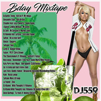 Bday Mixtape by  DJ 559(Radio-Event-Urban Family DanceSchool)