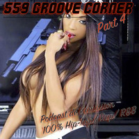Radioshow &quot; 559 Groove Corner&quot; Part 4 by  DJ 559(Radio-Event-Urban Family DanceSchool)