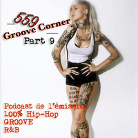 559 groove corner part 9 by  DJ 559(Radio-Event-Urban Family DanceSchool)
