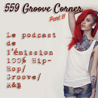 559 Groove Corner Part 11 by  DJ 559(Radio-Event-Urban Family DanceSchool)