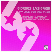 Giorgos Lysigakis feat. Ada - My Love (The Equalizers Radio Edit) by Giorgos Gluv Lysigakis